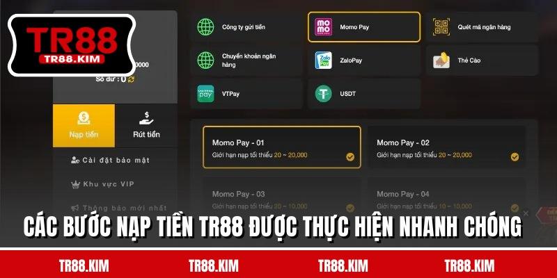 Các bước nạp tiền TR88 được thực hiện nhanh chóng