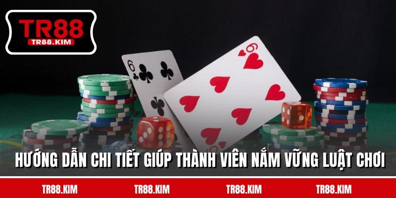 Hướng dẫn chi tiết giúp thành viên nắm vững luật chơi