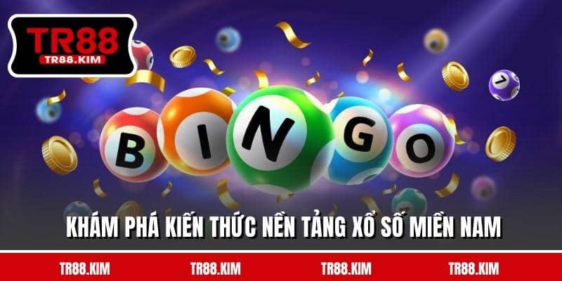 Khám phá kiến thức nền tảng xổ số miền Nam Khám phá kiến thức nền tảng xổ số miền Nam