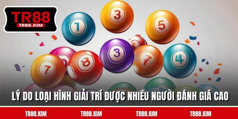 Lý do loại hình giải trí được nhiều người đánh giá cao Lý do loại hình giải trí được nhiều người đánh giá cao