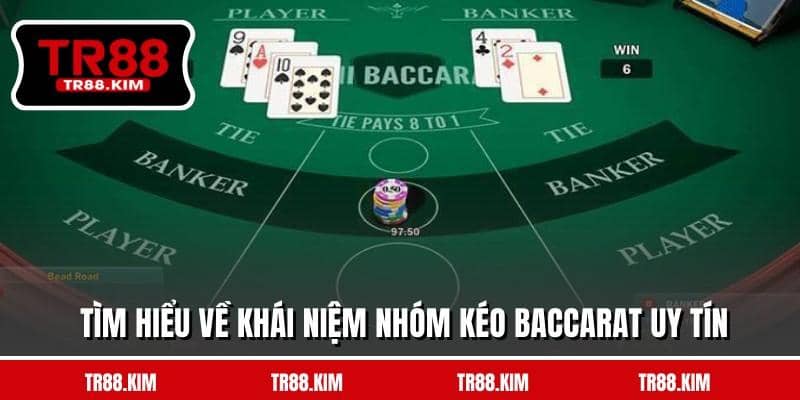 Tìm hiểu về khái niệm nhóm kéo Baccarat uy tín Tìm hiểu về khái niệm nhóm kéo Baccarat uy tín