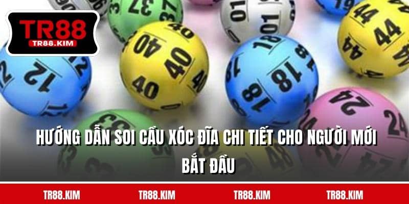 Hướng dẫn soi cầu xóc đĩa chi tiết cho người mới bắt đầu Hướng dẫn soi cầu xóc đĩa chi tiết cho người mới bắt đầu