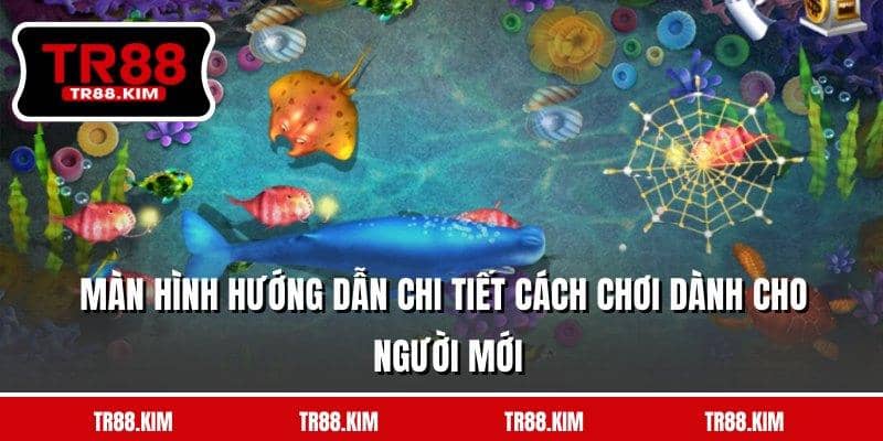 Màn hình hướng dẫn chi tiết cách chơi dành cho người mới