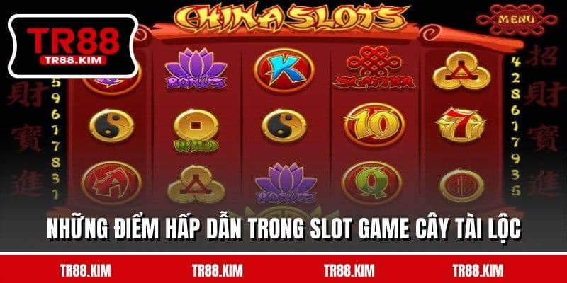 Những điểm hấp dẫn trong slot game cây tài lộc Những điểm hấp dẫn trong slot game cây tài lộc